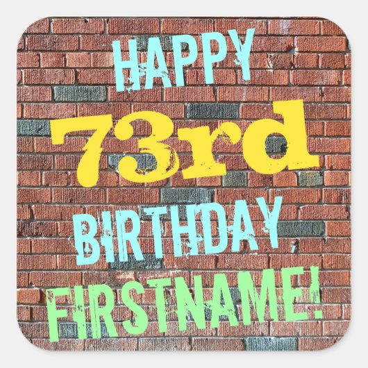 Brick Wall Graffiti geïnspireerd op 73e verjaardag Vierkante Sticker (Voorkant)