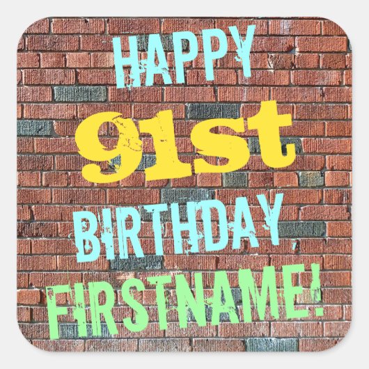 Brick Wall Graffiti geïnspireerd op 91ste verjaard Vierkante Sticker (Voorkant)