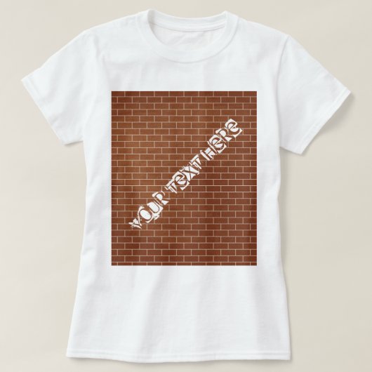 Brick Wall T-shirt met aangepaste tekst (Design voorkant)