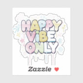 Brick with Colorful Text Saying “ Happy Vibe Only” Sticker (Vel)