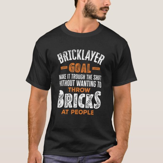 Bricklayer Bricklay Brick Mason Bricklayer Doel T-shirt (Voorkant)