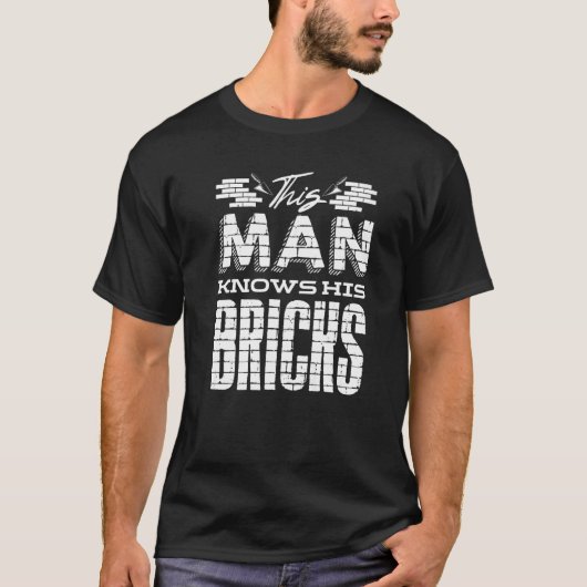 Bricklayer Brickleg Brick Mason Quote T-shirt (Voorkant)