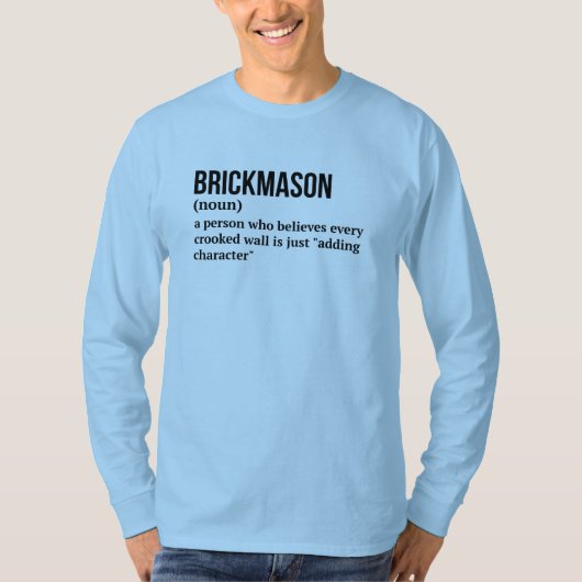 Bricklayer Humor Betekenis T-shirt (Voorkant)