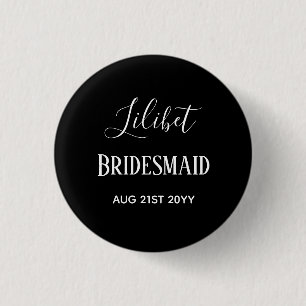 Bridal BUDGET Bridesmaid Party Gifts Black White Ronde Button 3,2 Cm