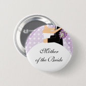 Bridal Party Moeder van de Bride Button / Pin (Voorkant /achterkant)