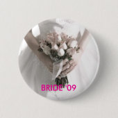 BRIDE '09 BUTTON (Voorkant)