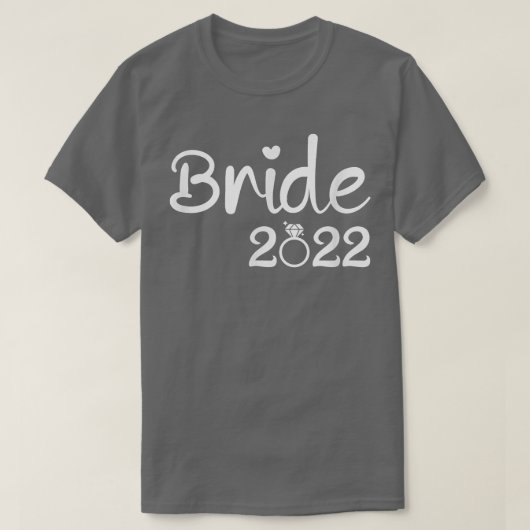 Bride 2022 for wedding  t-shirt (Design voorkant)
