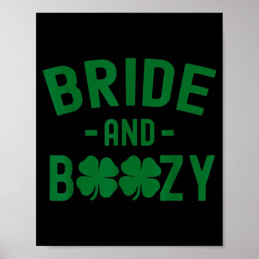 Bride And Boozy Irish St Patrick's Day Funny Shamr Poster (Voorkant)