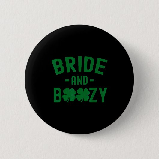 Bride And Boozy Irish St Patrick's Day Funny Shamr Ronde Button 5,7 Cm (Voorkant)