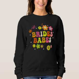 Bride Babes Bridesmaids Groovy Bachelorette Party  Trui
