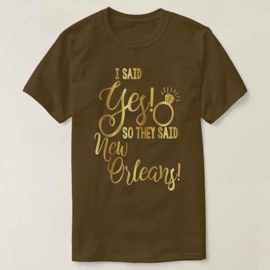 Bride Bachelorette zei dat ze New Orlea zeiden T-shirt (Design voorkant)