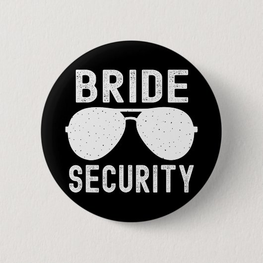 Bride Beveiliging Grappig Huwelijk Bachelorette Fe Ronde Button 5,7 Cm (Voorkant)