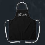 Bride Black and White Script Cooking Schort<br><div class="desc">Show uw stijl terwijl het koken voor de nieuwe groom met dit Bride Zwarte en Witte Manuscript Kokkende Apron. De tekst is wit manuscript "Bride"gecentreerd op voorzijde van stevig zwart platform. Geweldig cadeauidee voor vrijgezellenfeest, vrijgezellenfeest en huwelijksreis. Beschikbaar in verschillende kleuren.</div>