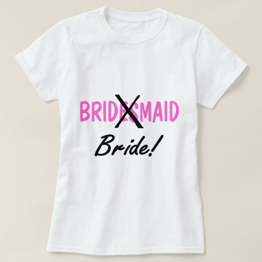 Bride Bridemaid T-shirt (Design voorkant)