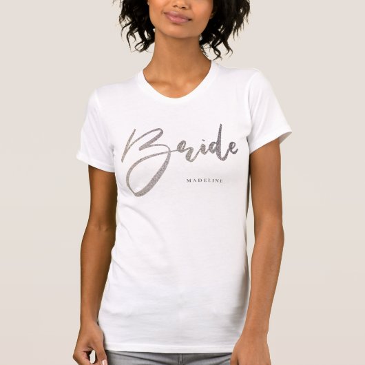 Bride Chic Faux Silver Typografie Gepersonaliseerd T-shirt (Voorkant)