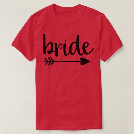 Bride Cute Arrow Funny Wedding Party en Bachelore T-shirt (Design voorkant)