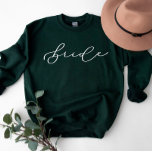 Bride Cute Script Bachelorette/Bridal Party Sweats Trui<br><div class="desc">We voegen altijd dagelijks nieuwe design toe!</div>