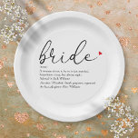 Bride Definitie Vrijgezellenfeest Script Modern Papieren Bordje<br><div class="desc">Personaliseer met de definitie van de bruid om creëer een uniek cadeau te geven voor vrijgezellenfeesten,  vrijgezellen of kipfeesten en bruiloften. Ontworpen door Thisnotme©</div>