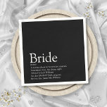 Bride Definition Vrijgezellenfeest Zwart-wit Servet<br><div class="desc">Personaliseer met de definitie van de bruid aan creëer een uniek cadeau voor vrijgezellenfeesten,  bachelorette of hen partijen en bruiloften. Een perfecte manier om haar te shows hoe geweldig ze is op haar grote dag en een perfecte hoede voor de rest van haar leven. Ontworpen door: Thisnotme©</div>