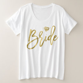 Bride Faux Gold Foil Plus-formaat T-Shirt Brillian