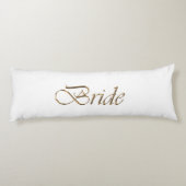 Bride, gouden schrift elegant chic white lichaamskussen (Achterkant)