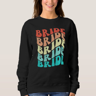 Bride I Do Crew Retro Bachelorette Party Bridesmai Trui