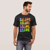 Bride I do Crew Tie Dye Bachelorette Party Bride B T-shirt (Voorkant volledig)