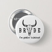 Bride Ik krijg Hitched Westerne Cowgirl Bachelor Ronde Button 5,7 Cm (Voorkant /achterkant)