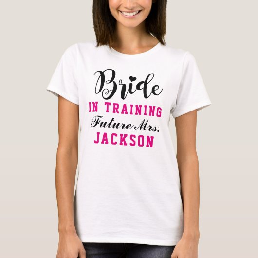 Bride in Training Pink Future Mrs Wedding T-shirt (Voorkant)