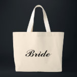 "Bride" Jumbo Tas<br><div class="desc">"Bride" Jumbo Tas maakt een geweldig cadeau! De doopvont en de doopvontkleur kunnen worden veranderd.</div>