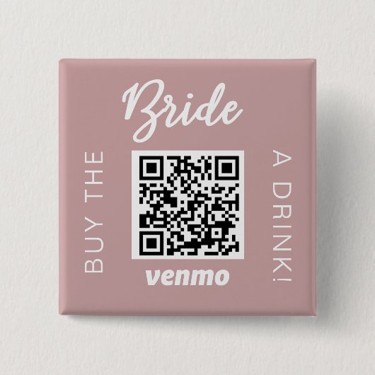 Bride koopt een Drink met QR-code Venmo Girly Vierkante Button 5,1 Cm (Voorkant)