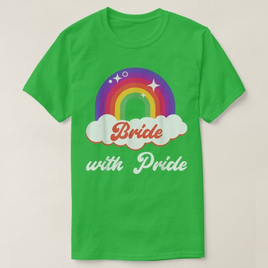 Bride met Pride Lesbian Wedding T-shirt (Design voorkant)