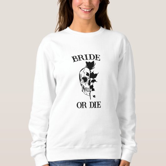 Bride of Die Til Death Do US Party gothic Wedding Trui (Voorkant)