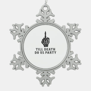 Bride of dood tot de dood ons feest doet tin sneeuwvlok ornament