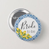Bride om Button te zijn - blauwe Tegel en leemons (Voorkant /achterkant)