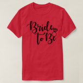 Bride om de toekomst van de bruiloft te zijn, Mrs. T-shirt (Design voorkant)