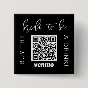 Bride om een Drink met QR Code Venmo Black te kope Vierkante Button 5,1 Cm