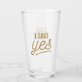 Bride om geschenk te worden - ik zei ja Gold Foil Glas (Achterkant)