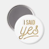 Bride om geschenk te worden - ik zei ja Gold Foil  Magneet (Voorkant / Achterkant)