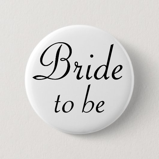 Bride om Pinback Button te zijn (Voorkant)