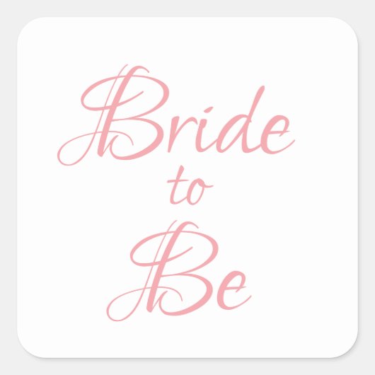 Bride om Roze Manuscript Elegant  te zijn Chic Vierkante Sticker (Voorkant)