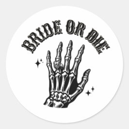bride or die bachelorette party black and white ronde sticker