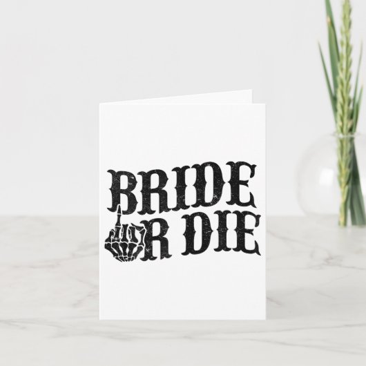 Bride or Die Bachelorette Party Halloween Bride Gr Kaart (Voorkant)
