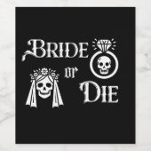bride or die black and white ring wijn etiket (Enkel label)