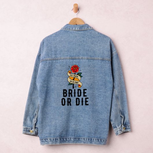 Bride or Die Rose Gothic Bruiloft Bruidsuitnodigin Denim Jacket (Hangar)