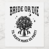 bride or die till death do us party wijn etiket (Enkel label)