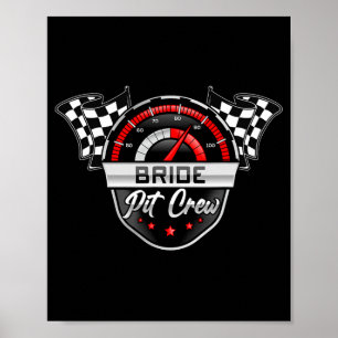 Bride Pit Crew Race Car Birthday Party Matching Fa Poster