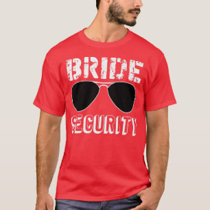 Bride Security Funny Verloving Cute Fun Bachelore T-shirt