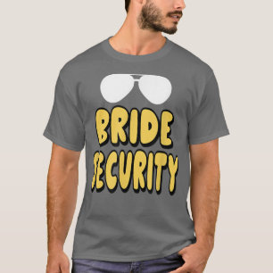 Bride Security Nephew Niece Brother Sister Cousin T-shirt