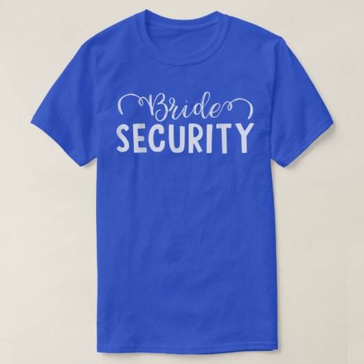 Bride Security Shirt (Design voorkant)